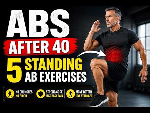 5 Standing Ab Exercises for Men Over 40 | Build a Strong Core Without Crunches