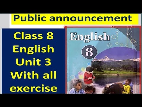 Class 8 English Unit 3 with all exercise/Grade 8 unit 3 with Solutions/Public announcement