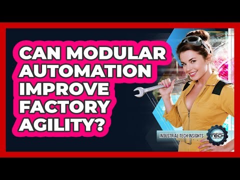 Can Modular Automation Improve Factory Agility?