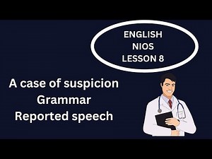 Transforming Direct Speech into Reported Speech | From Quotes to Reports | NIOS 302 | grammar #152