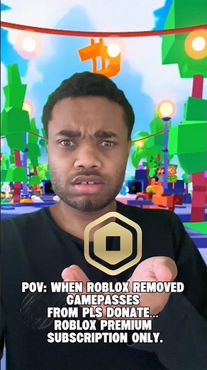 POV: When Roblox removed gamepasses from PLS DONATE… Roblox Premium subscription only… 🫤