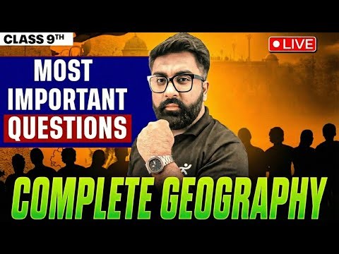 Complete Geography Important Questions🔥 | CBSE Class 9 SST | Final Exam Prep with Gautam Sir