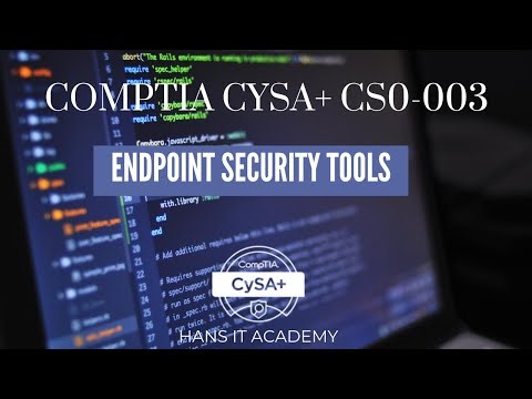 Endpoint security - CompTIA CySA+ CS0-003 1.16