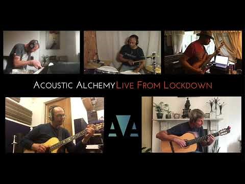 Acoustic Alchemy - The Swallows Tale - Lockdown Version
