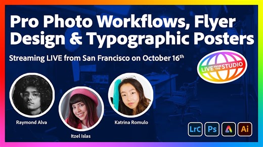 Pro Photo Workflows, Flyer Design & Typographic Posters | Live from San Francisco on October 16th!