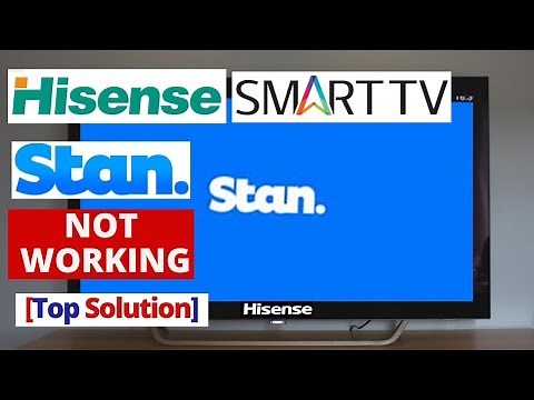 How to Fix Stan app Not Working on Hisense Smart TV || Stan App Hisense TV Common Problems & Fixes