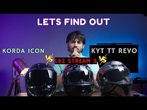 Korda Icon VS KYT TT Revo VS LS2 Stream 2- Which is worth Buying?