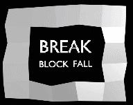 Break Block Fall by From Peasant