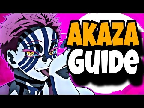 THE ULTIMATE AKAZA GUIDE!!! |Demon Slayer The Hinokami Chronicles 2|