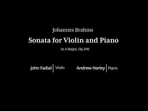 Johannes Brahms: Sonata for Violin and Piano in A Major, Op. 100
