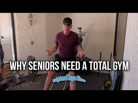 Why Seniors Need A Total Gym