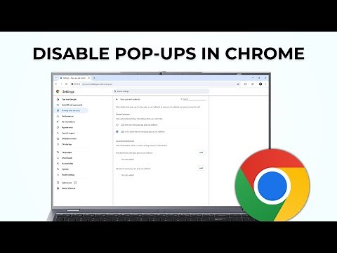 How To Disable Pop-Ups in Google Chrome | Stop Popups & Redirects