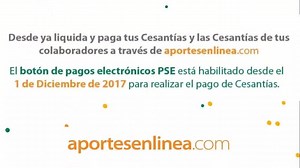 ¡Desde ya puedes pagar Cesantías 2018! | Aportes en Línea