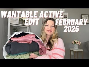 WANTABLE Unboxing & Try On | Active Edit Box | February 2025