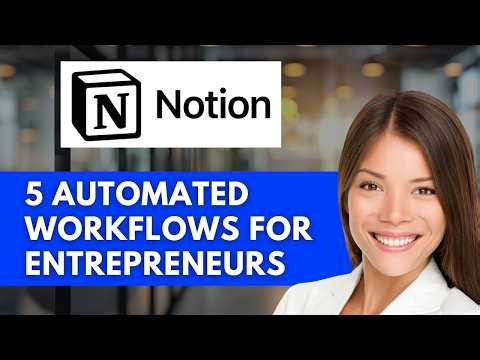 Mastering Notion AI: 5 Automated Workflows for Entrepreneurs 🤖 | Easy Guide (2026)