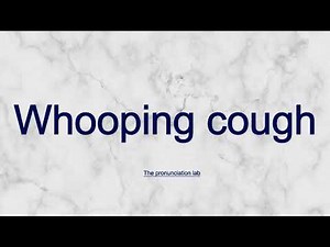 Whooping cough Pronunciation: How to Pronounce Whooping cough | Simple and Clear Pronunciation Guide
