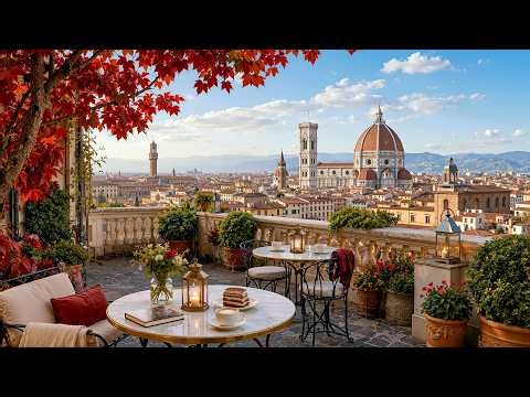 Sweet Morning Jazz in Italy ☕ Florence Autumn Café Ambience & Relaxing Jazz Music for Work & Study