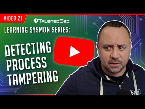 Learning Sysmon - Detecting Process Tampering (Video 21)