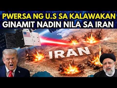 TINDI NITO! Pwersa ng U.S sa SPACE Ginamit natin nila sa IRAN! IBUBUHOS na talaga ni TRUMP ang LAHAT