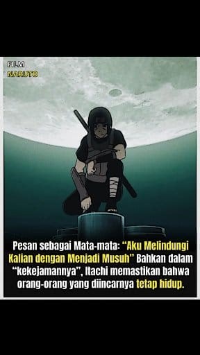 120K views · 4.8K reactions | Itachi memilih meninggalkan desa dan berpura-pura menjadi pengkhianat agar kebenaran tetap tersembunyi. Ia masuk ke Akatsuki bukan demi kekuasaan, tapi untuk mengawasi ancaman terhadap Konoha dari dalam. Dengan menanggung semua kebencian dan penderitaan, ia rela menjadi penjahat di mata dunia demi melindungi desa dan adiknya, Sasuke.鹿 sang Pahlawan 鹿 sc: Film Naruto #fyp #fup #reels #page #anime #naruto | Seputar Naruto ID | Facebook