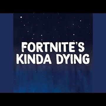 Fortnite's Kinda Dying