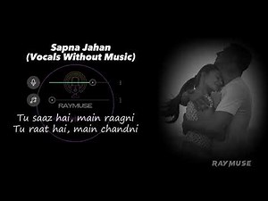Sapna Jahan (Without Music Vocals Only) | Sonu Nigam Lyrics | Raymuse