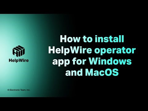 How to download and install the HelpWire Operator app for your platform