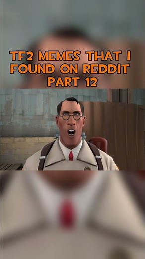 TF2 Memes that I found on Reddit Pt12 #tf2 #memes #teamfortress2 #fypシ #shorts #tf2memes