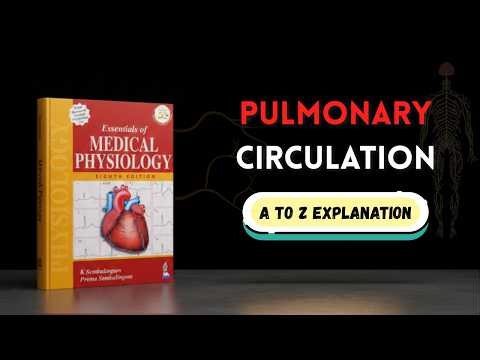 Chapter 119 | Pulmonary Circulation | Flow of Blood from Heart to Lungs | Physiology