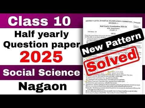 Class 10 half yearly Social science question paper 2025 Nagaon district common SEBA/ASSEB newpattern