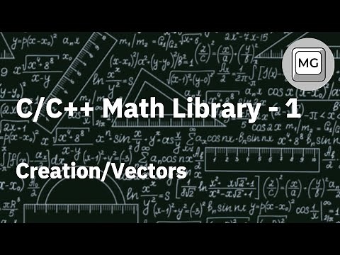 C/C++ Math Library - 1 - Creation/Vectors