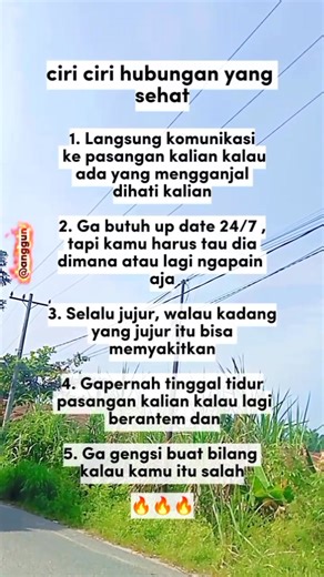 Characteristics of a healthy relationship💙 1. Communicate directly with your partner if something is bothering you. 2. Don't need 24/7 updates, but you should know where they are and what they're doing. 3. Always be honest, even if it can be painful. 4. Never leave your partner in bed during an argument. 5. Don't be afraid to admit you're wrong 🔥🔥🔥 #suamiistri #rumahtangga #pernikahan #reelviral #ceritakehidupan | Anggun Sugiarto