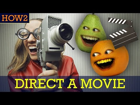 HOW2: How to Direct a Movie!