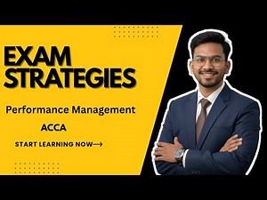 ACCA Performance Management (PM) – Exam Pattern, Syllabus, Marks & Study Tips (2025 Guide)