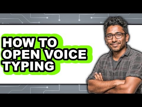 How to Open Voice Typing - Full Guide