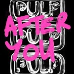 Pulp - After You