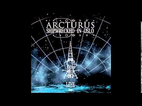 Arcturus - "Shipwrecked in Oslo" [CD Master - Full Album]