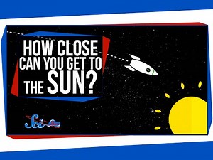 How Close Can You Get To The Sun?