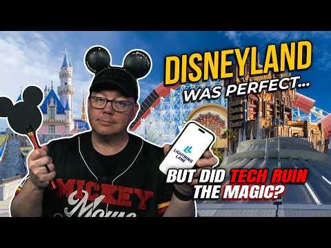 Disneyland Was Perfect… But Did Tech Ruin the Magic?