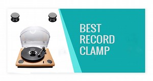 Best Record Clamp (Sep 2022) Reviews & Buying Guide