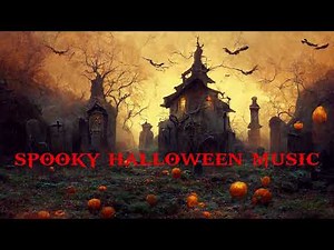 1 Hour SPOOKY HALLOWEEN MUSIC, Creepy Background Music
