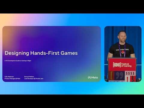 Designing Hands-First Games: A VR Developer's Guide to Getting It Right