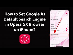 How to Set Google As Default Search Engine in Opera GX Browser on iPhone?