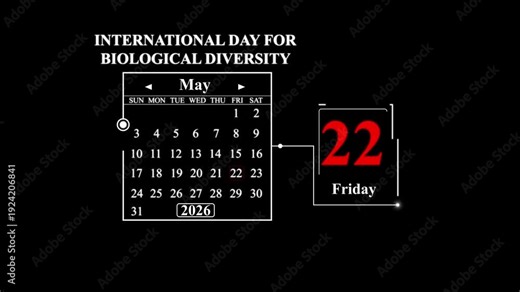 International Day for Biological Diversity May 22 2026 Calendar. A very important date in the calendar. Signing a day on a calendar.