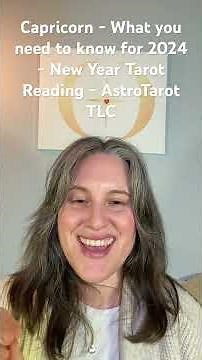 Capricorn - What you need to know for 2024 - New Year Tarot Reading - AstroTarot TLC #tarot