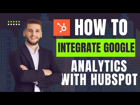How To Integrate Google Analytics With Hubspot