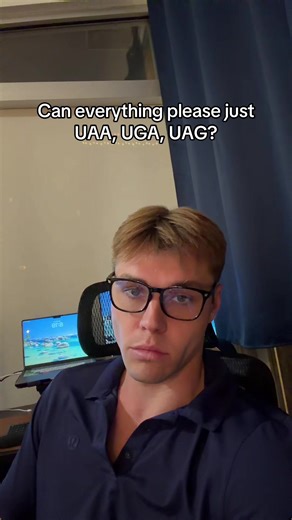 The joke is that I’m replacing the word stop with the three biological stop codons UAA, UGA, and UAG. In molecular biology, these codons signal the ribosome to terminate protein synthesis, meaning translation literally stops. So when I say, “Can everything please just UAA, UGA, UAG for a second?” I’m essentially saying, “Can everything please just stop,” but in extremely specific genetic code. It’s relatable because it reflects how I feel emotionally as a human when I am overwhelmed and just wan