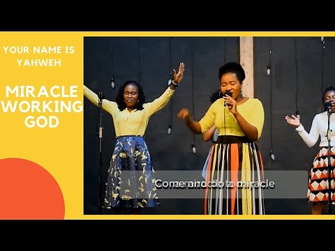MIRACLE WORKER | YOUR NAME IS YAHWEH MIRACLE WORKING GOD