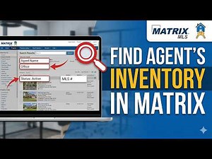 Matrix MLS Hack: Find ANY Agent’s Listings in Seconds 🏡