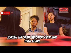 Asking same questions over and over Again